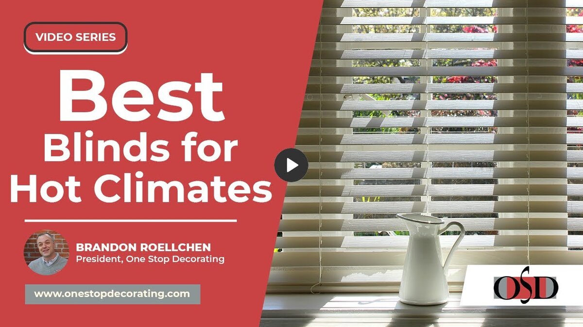 best blinds for hot climates